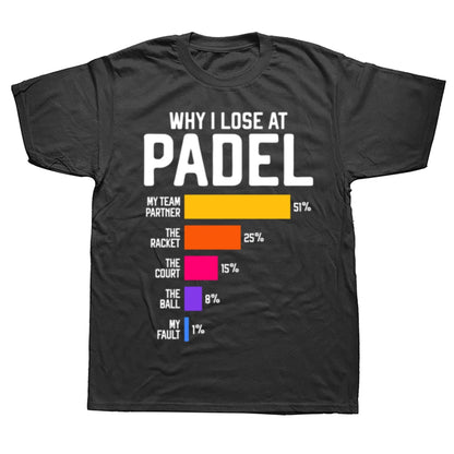 Waarom Ik Verlies Bij Padel T-shirt™